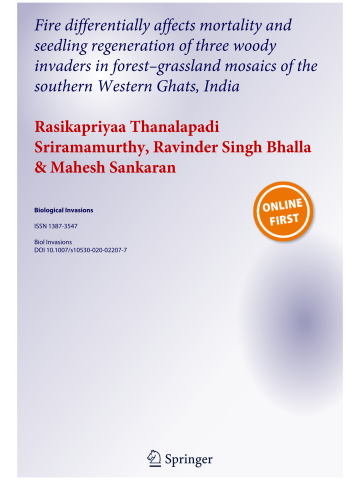 Fire differentially affects mortality and seedling regeneration of three woody invaders in forest–grassland mosaics of the southern Western Ghats, India